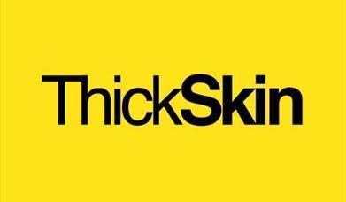 ThickSkin